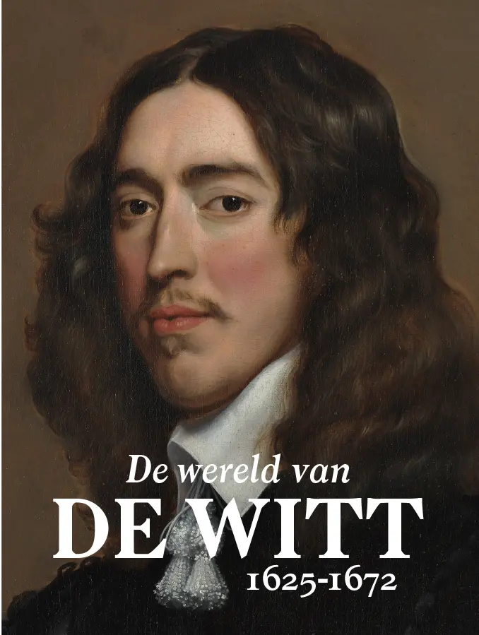 De wereld van De Witt - Marianne Eekhout, Ineke Huysman, Luc Panhuysen, Jean-Marc van Tol 1