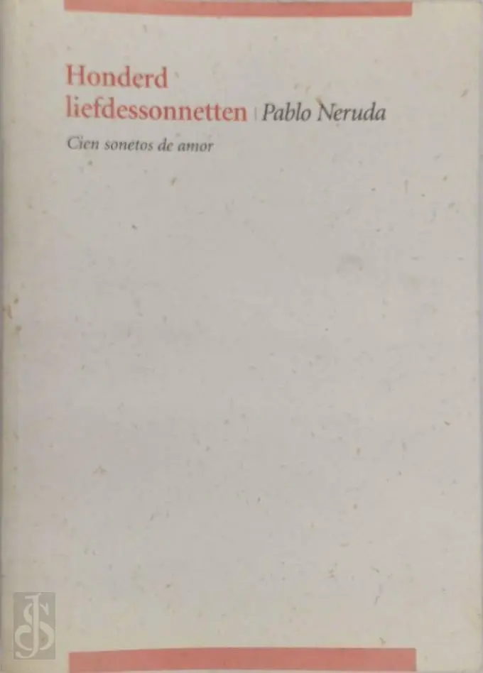 Honderd liefdessonnetten - Pablo Neruda, Willy Spillebeen [Vertaling] 1