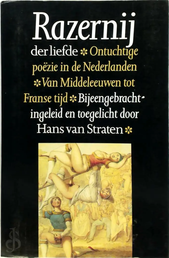 Razernij der liefde - Hans van [sst.] Straten 1