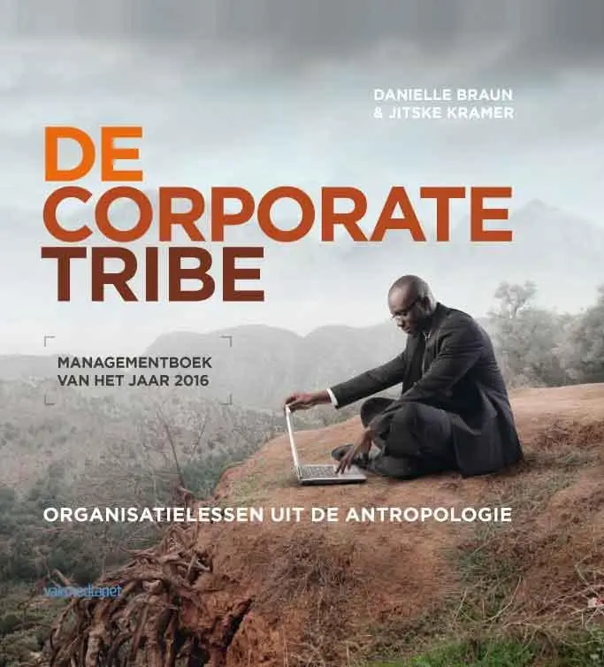 De corporate tribe - Danielle Braun, Jitske Kramer 1