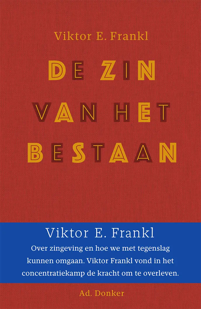 De zin van het bestaan - Viktor Frankl 1