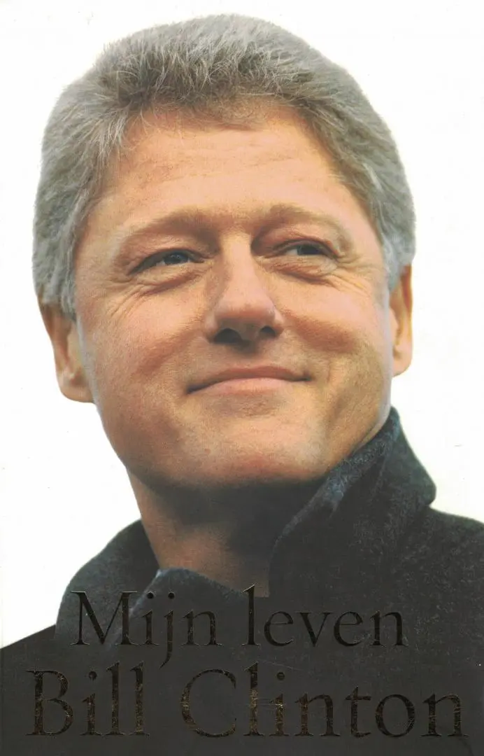 Mijn Leven - Bill Clinton 1
