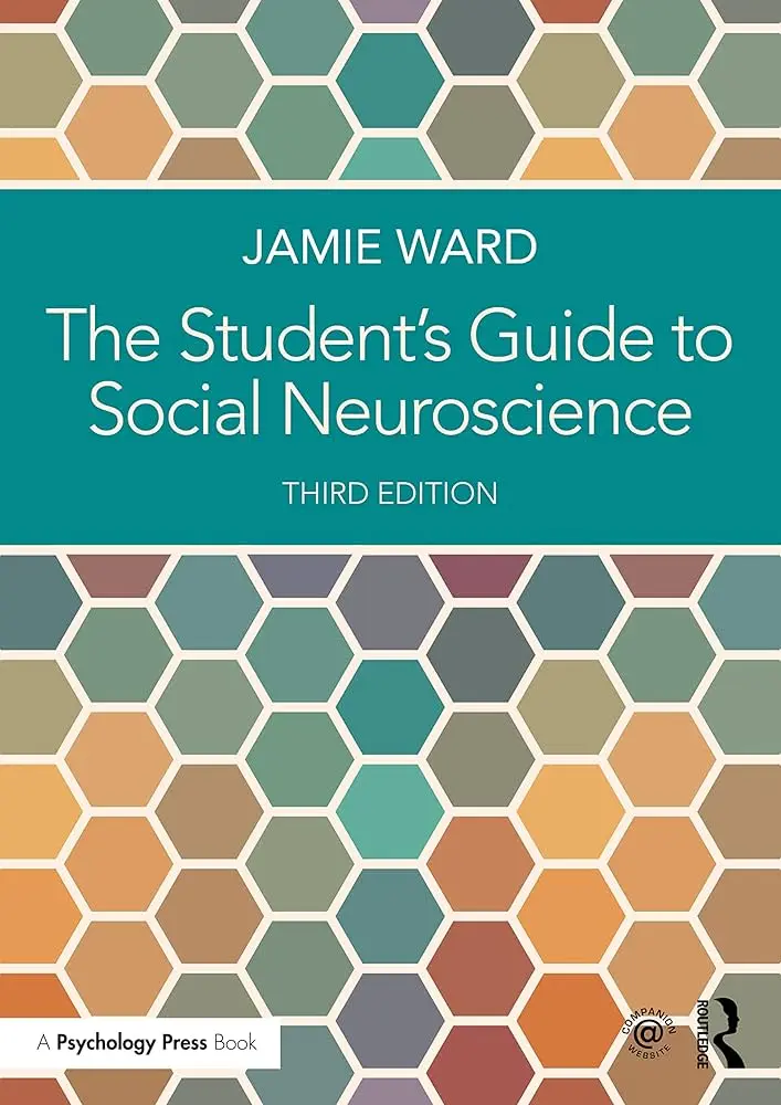 The Student's Guide to Social Neuroscience - Jamie Ward 1