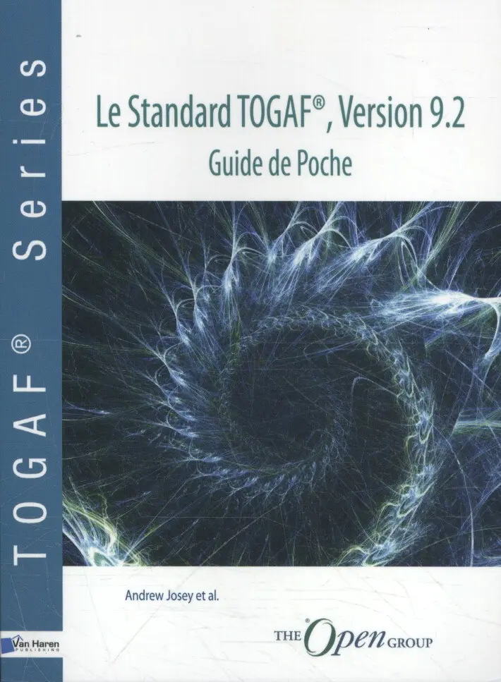 Le Standard TOGAF®, Version 9.2-Guide de Poche - Andrew Josey e.a. 1