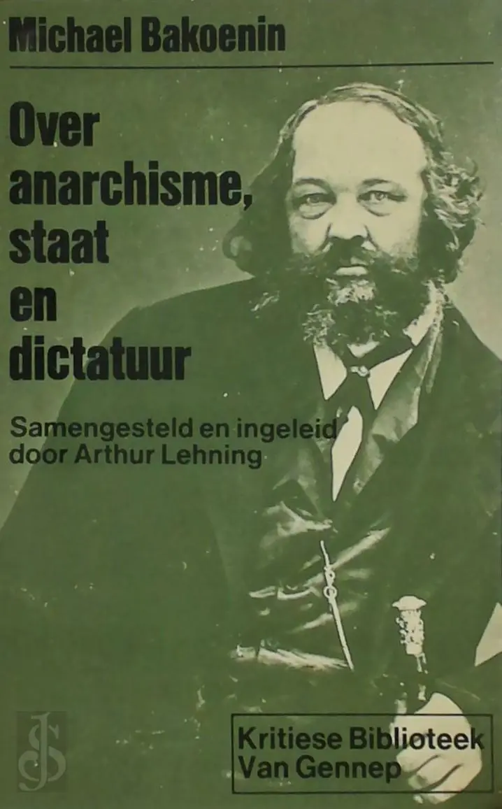 Over anarchisme, staat en dictatuur - Michael Bakoenin 1