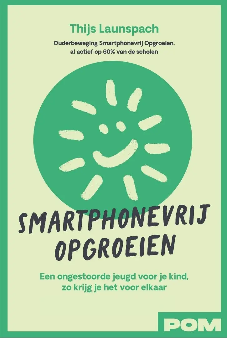 Smartphonevrij opgroeien - Thijs Launspach, Ouderbeweging Smartphonevrij Opgroeien 1