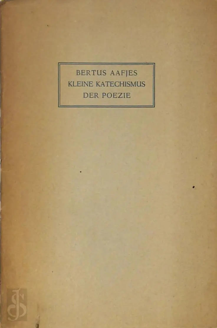 Kleine katechismus der poëzie - Bertus Aafjes 1