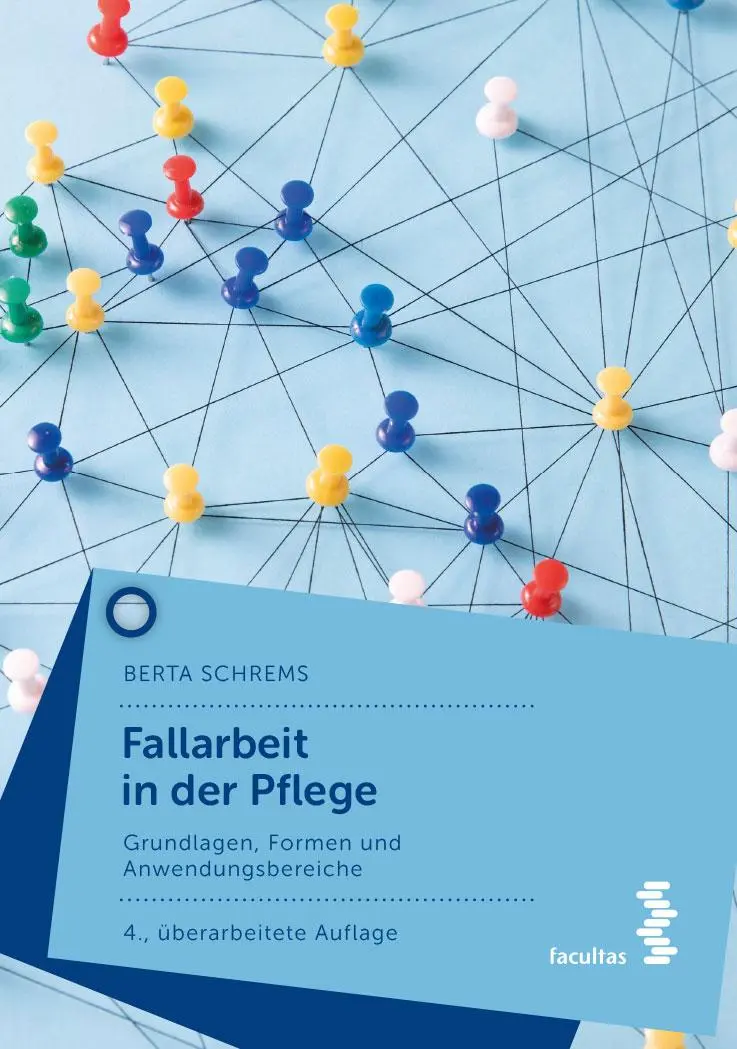Fallarbeit in der Pflege - Berta Schrems 1