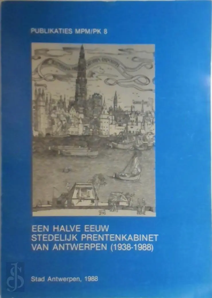 Een Halve eeuw Stedelijk Prentenkabinet van Antwerpen, 1938-1988 - Francine de Nave 1