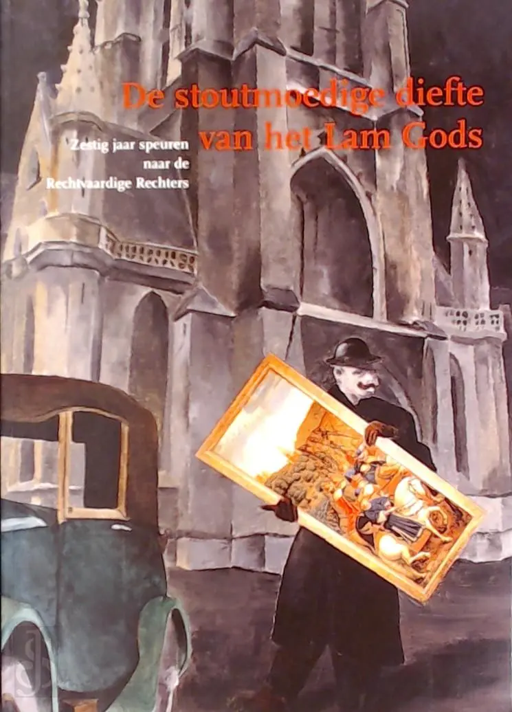 De stoutmoedige diefte van het Lam Gods - Hans Devisscher 1
