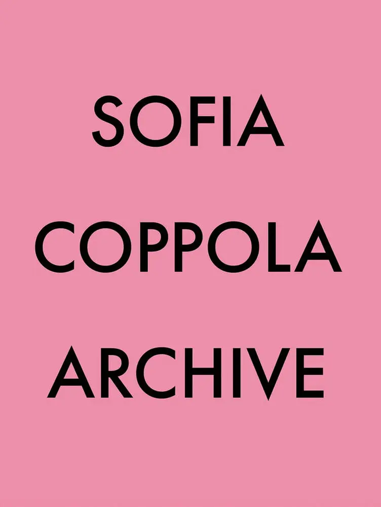 Sofia coppola: archive 1