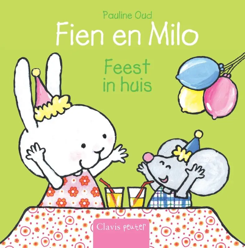 Fien en Milo. Feest in huis - Pauline Oud 1