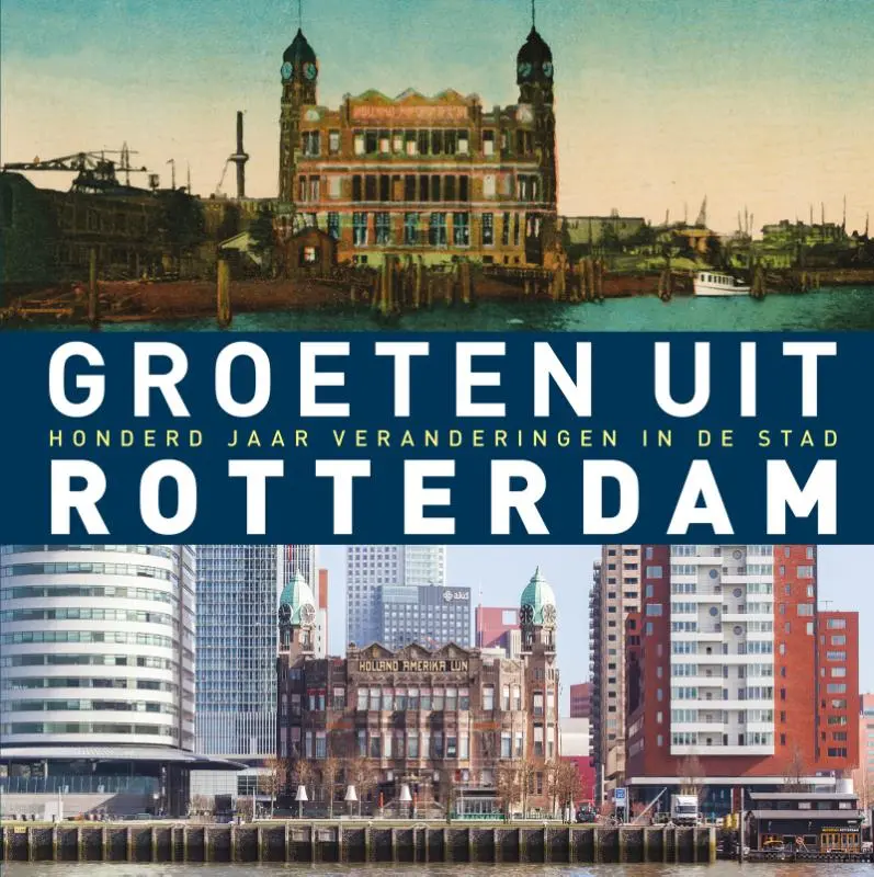 Groeten uit Rotterdam - Robert Mulder 1
