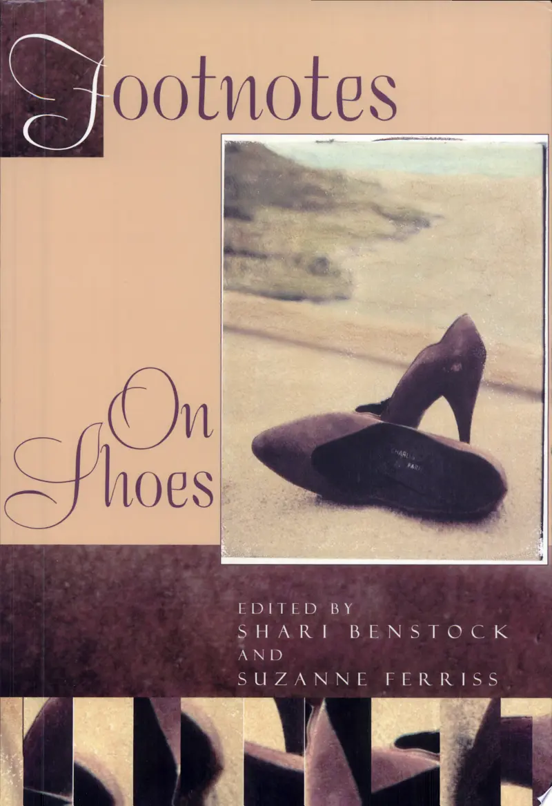 Footnotes on shoes - Shari Benstock, Suzanne Ferriss 1