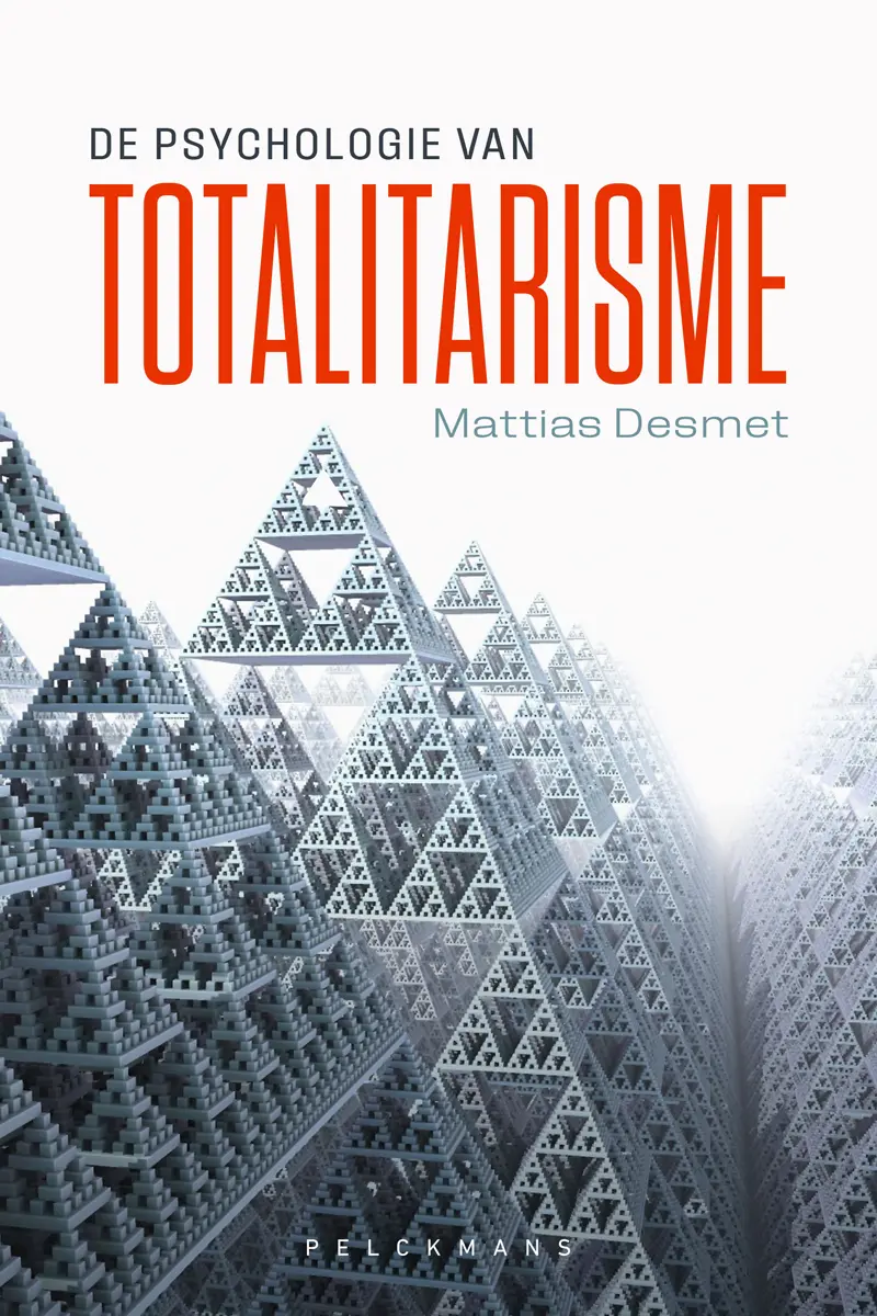 De psychologie van totalitarisme - Mattias Desmet 1