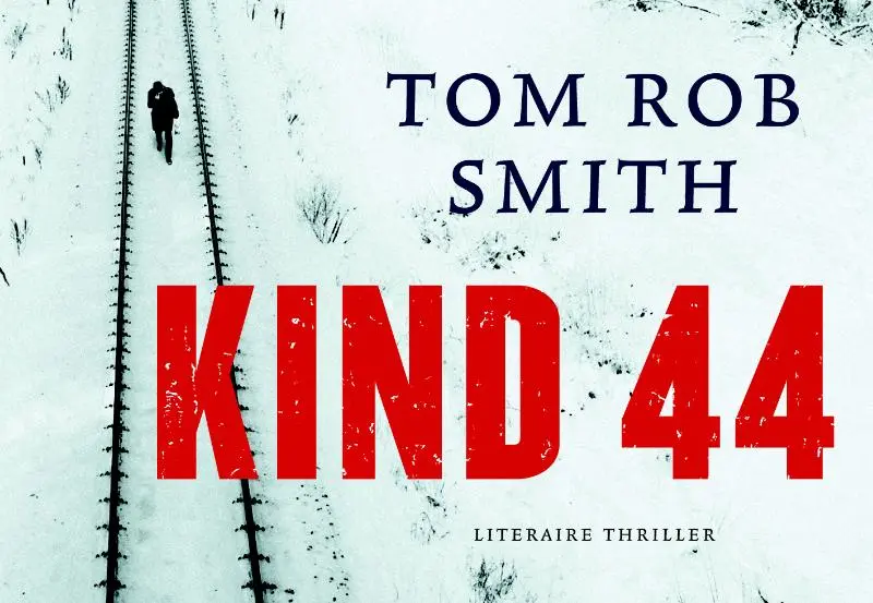 Kind 44 [Dwarsligger] - Tom Rob Smith 1