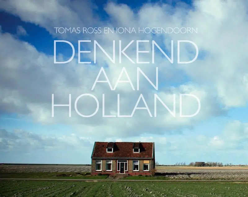 Denkend aan Holland - Iona Hogendoorn, Thomas Ross 1