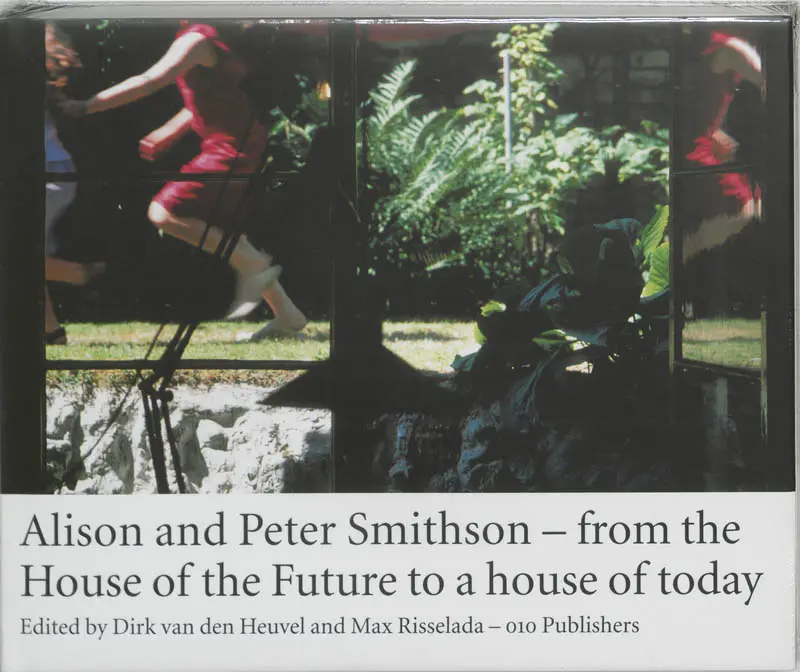 Alison and Peter Smithson - M. Risselada, D. van den Heuvel 1