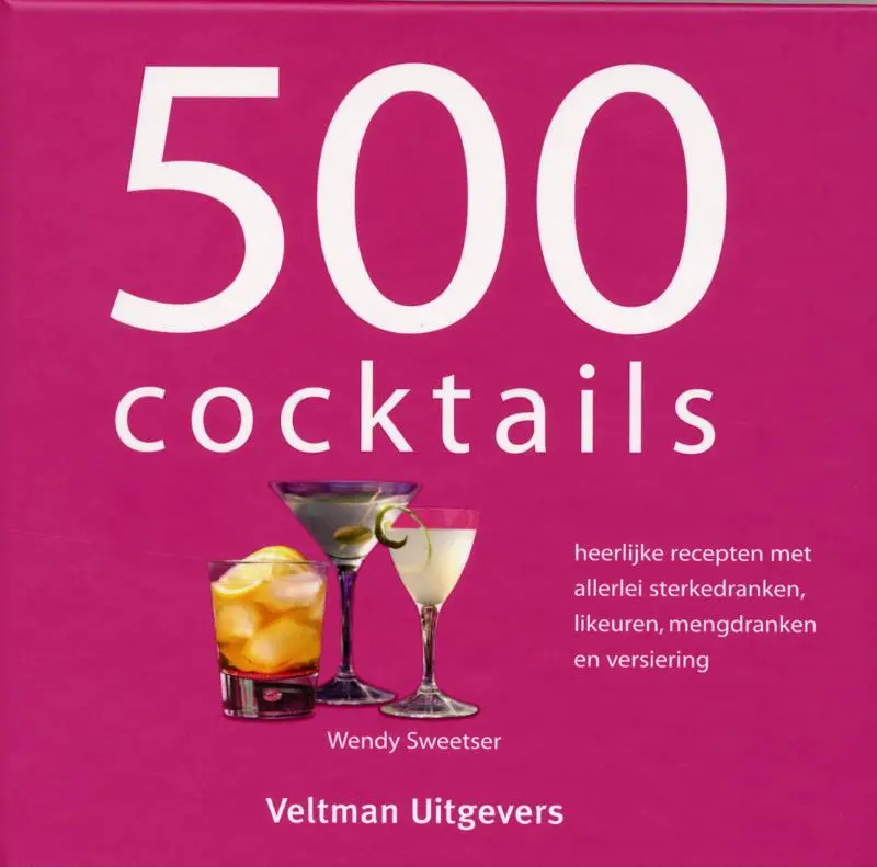 500 cocktails - W. Sweetser, Wendy Sweetser 1