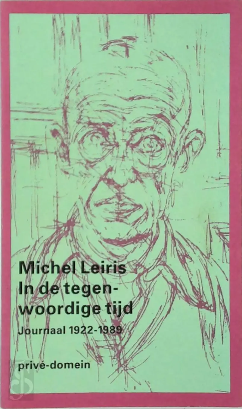 In de tegenwoordige tijd - Michel Leiris, Jean Jamin, [Vert.] Michel van Nieuwstadt 1