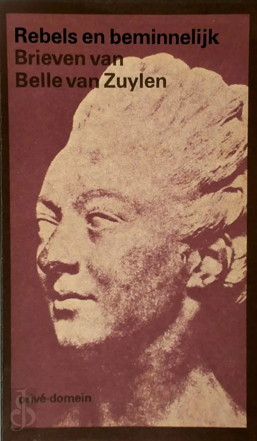 Rebels en beminnelijk - Belle van Zuylen 1