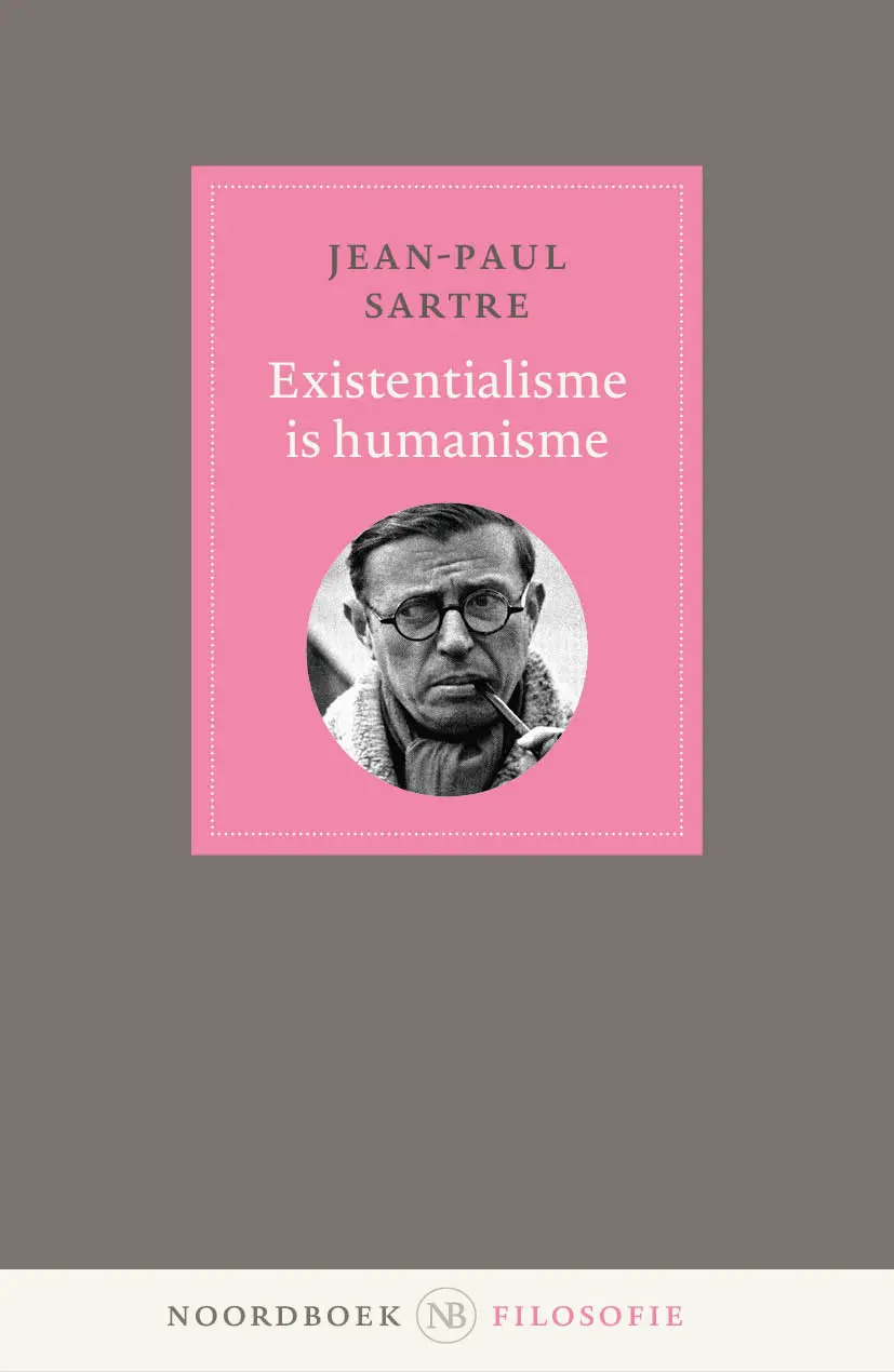 Existentialisme is humanisme - Jean-Paul Sartre 1