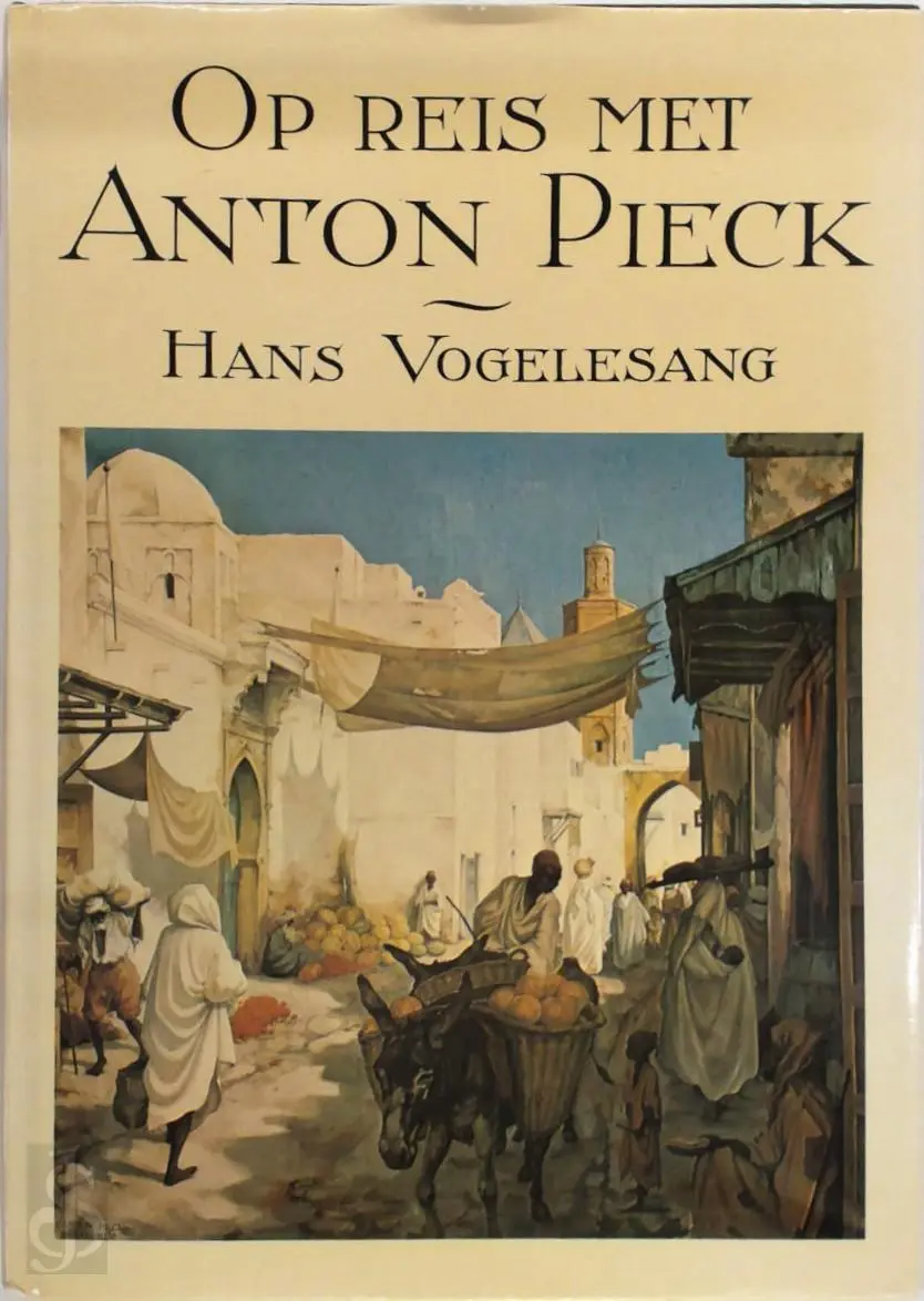 Op reis met Anton Pieck - Hans Vogelesang 1
