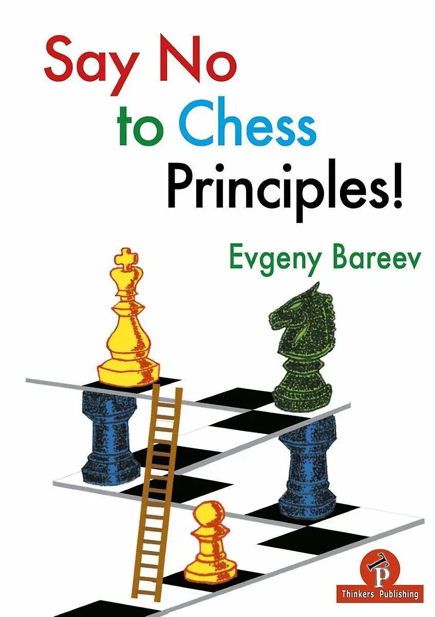 Say no to chess principles! - Evgeny Bareev 1