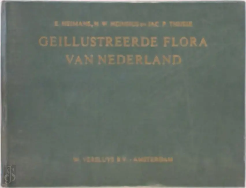 Geillustreerde flora van Nederland - E. Heimans, H.W. Heinsius, Jac P. Thijsse 1