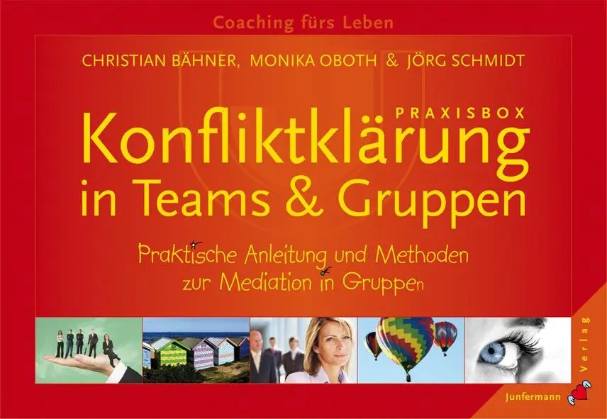 Praxisbox Konfliktklärung in Teams & Gruppen - Christian Bähner, Monika Oboth, Jörg Schmidt 1