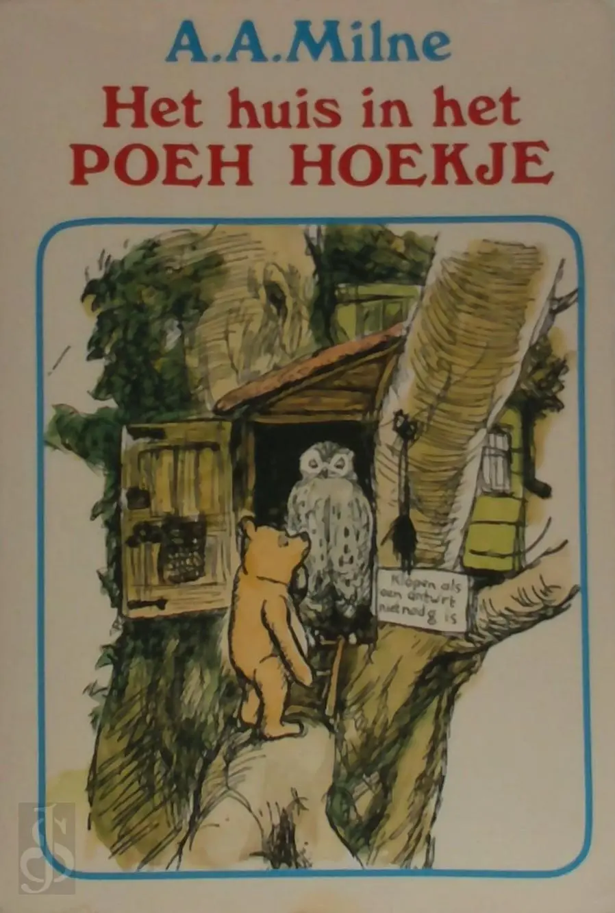 Huis in het poeh hoekje - A.A. Milne 1