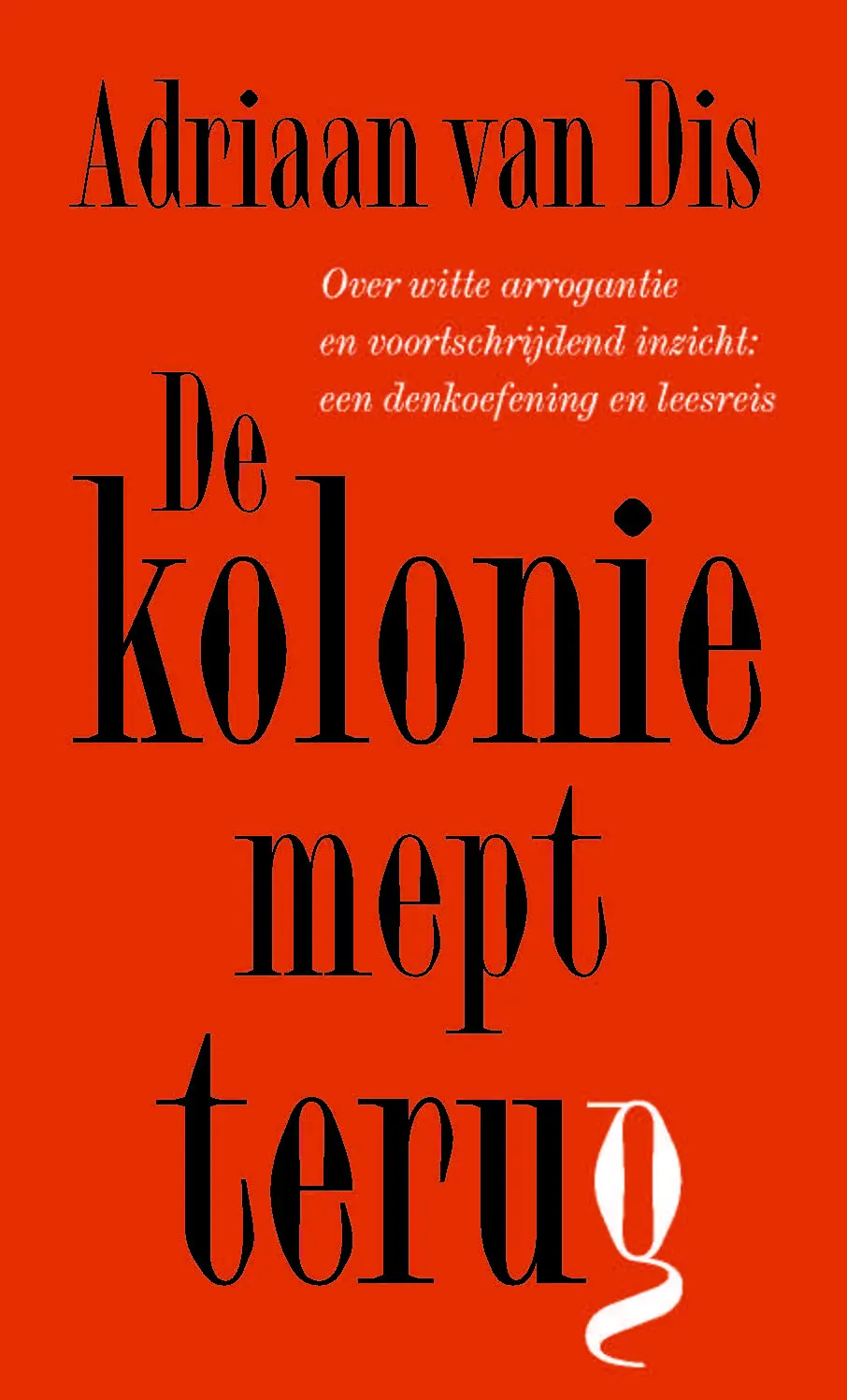 De kolonie mept terug - Adriaan van Dis 1