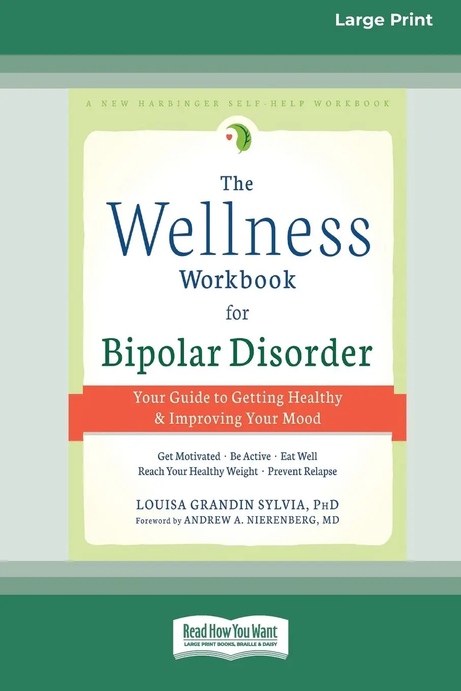 The Wellness Workbook for Bipolar Disorder - Louisa Grandin Sylvia 1