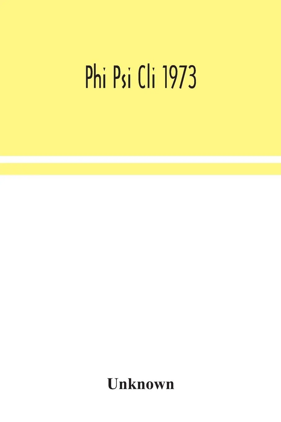 Phi Psi Cli 1973 - Unknown 1