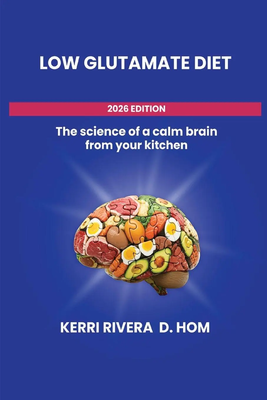 Rivera, K: Low Glutamate Diet - Kerri Rivera 1