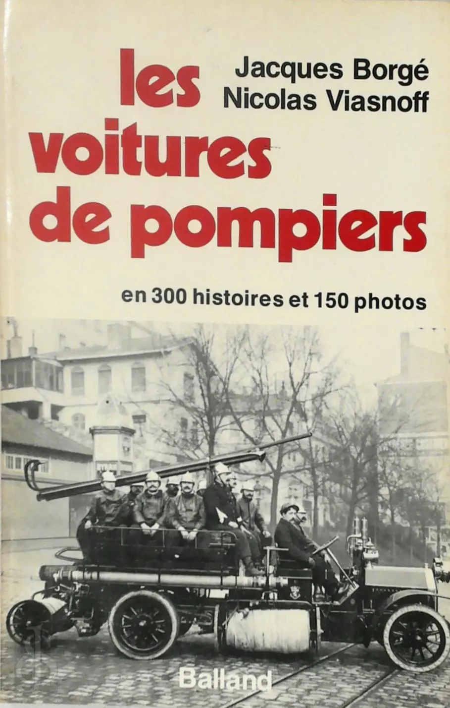 Les voitures de pompiers - Jacques Borgé, Nicolas Viasnoff 1