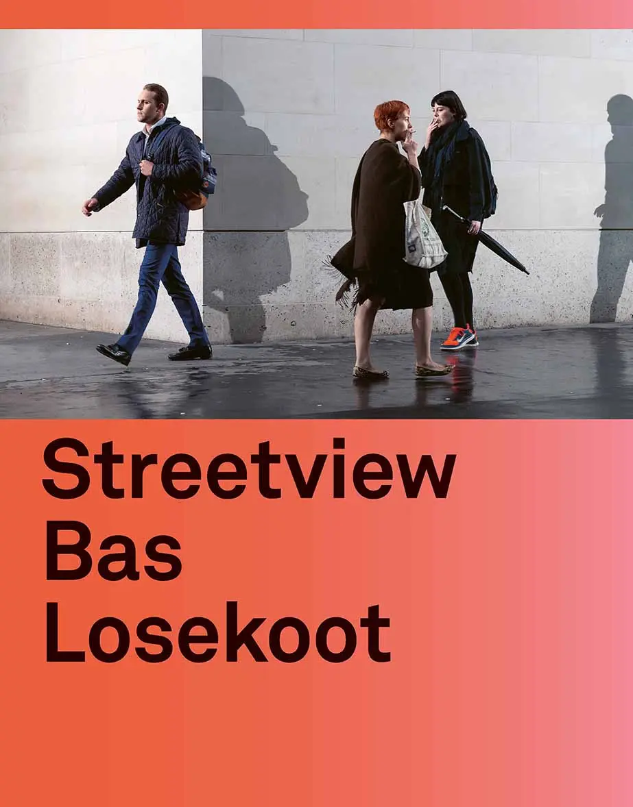 Streetview Bas Losekoot - Bas Losekoot, Ilja Leonard Pfeijffer, Maite Van Dijk 1
