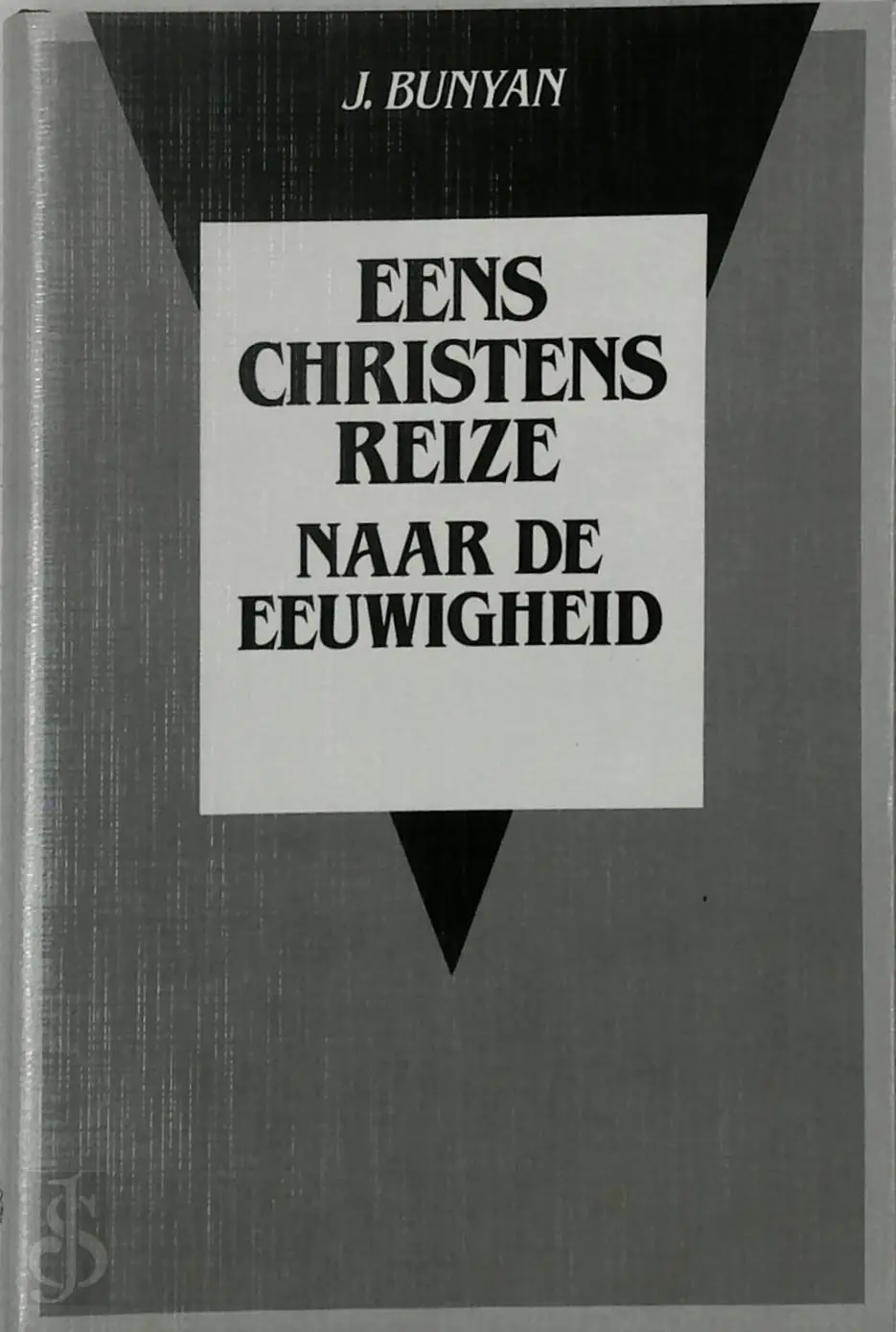Eens Christens reize naar de eeuwigheid - John Bunyan, Lambertus de Beveren 1