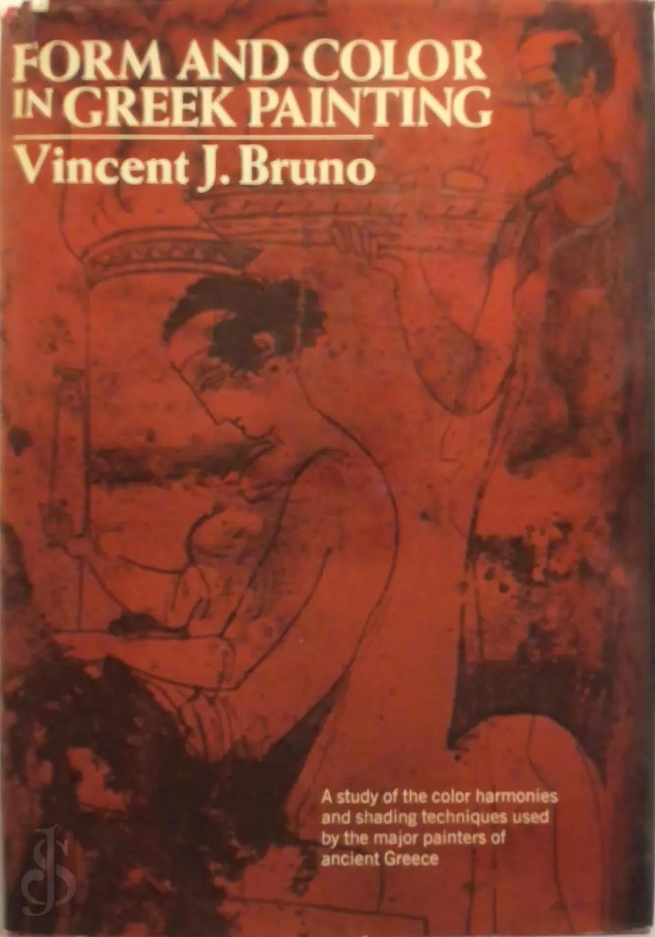 Form and Color in Greek Painting - Vincent J. Bruno 1