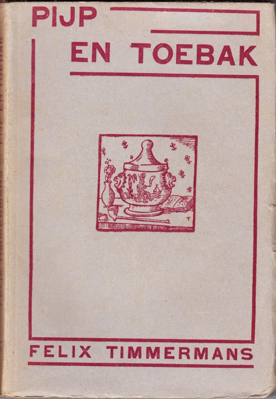 Pijp en toebak - Felix Timmermans 1