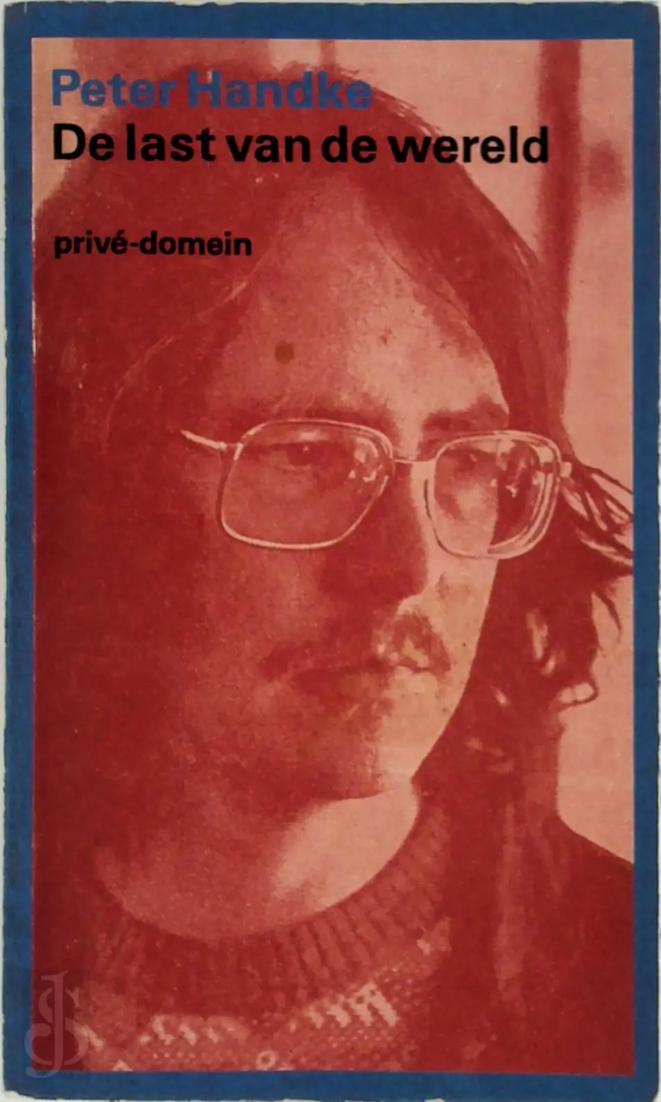 De last van de wereld - Peter Handke 1