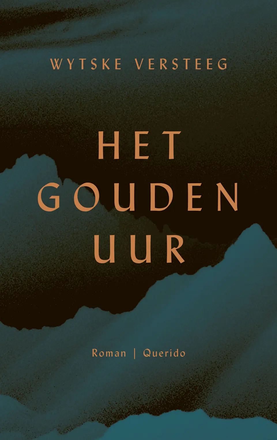 Het gouden uur - Wytske Versteeg 1