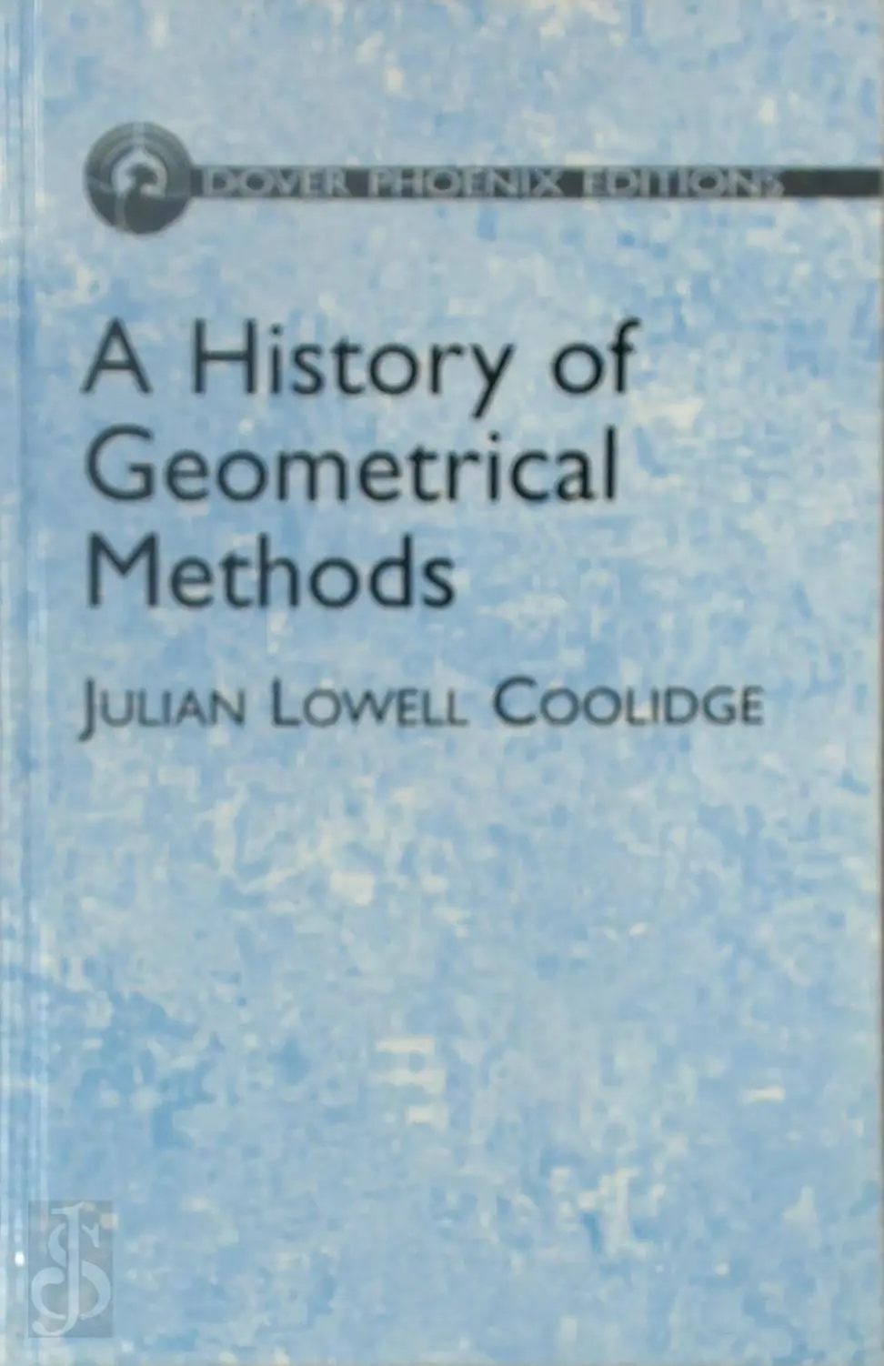 A History of Geometrical Methods - John E. Maxfield 1