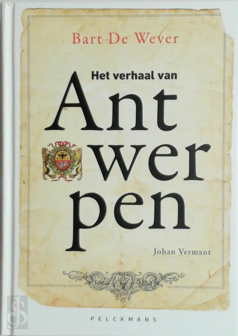 Het verhaal van Antwerpen - Bart De Wever, Johan Vermant 1
