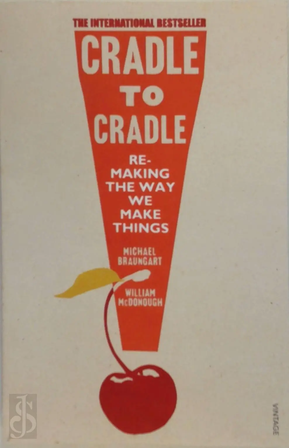 Cradle to cradle - Michael Braungart, William McDonough 1
