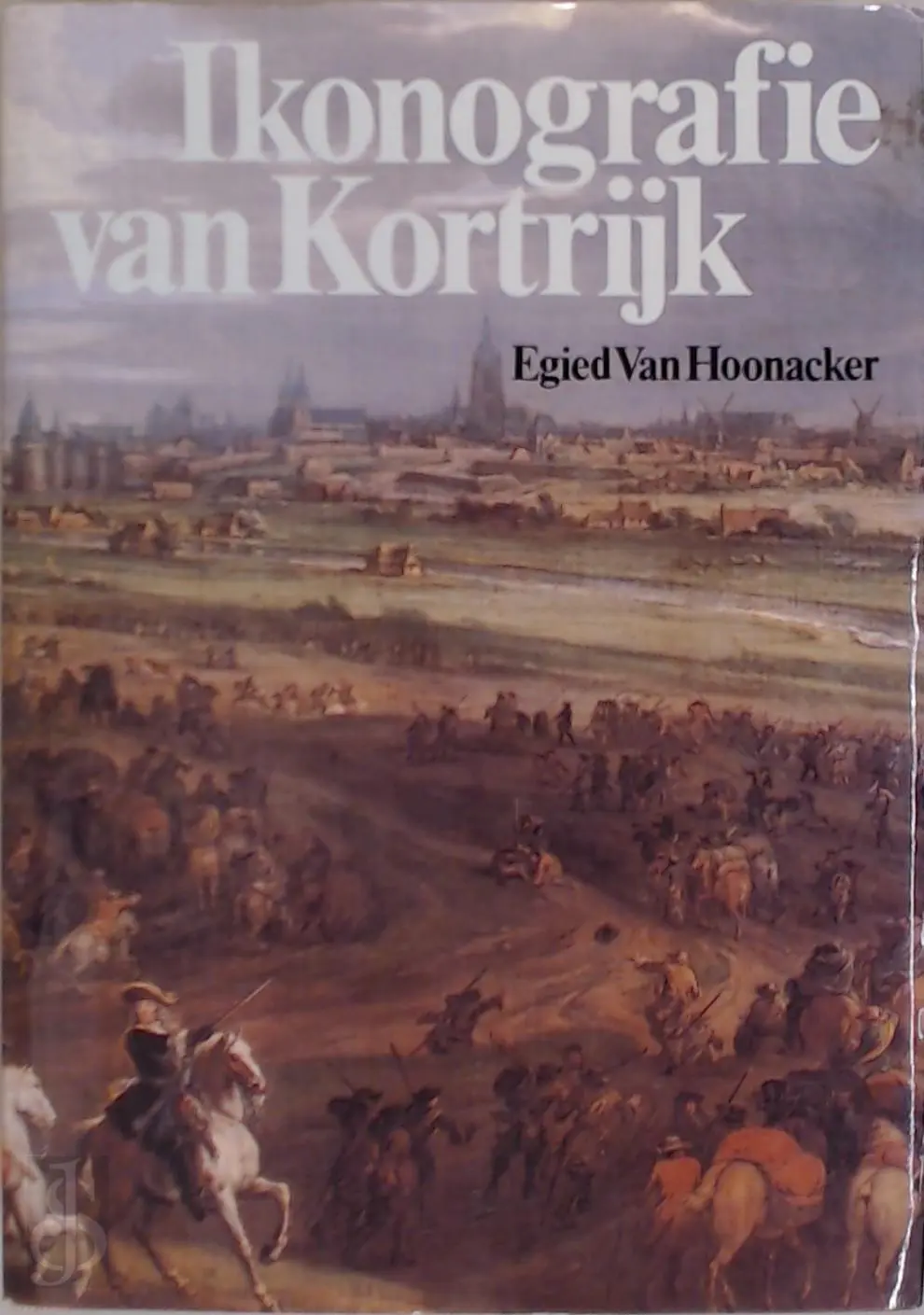 Ikonografie van Kortrijk en omgeving - Egide J. van Hoonacker 1