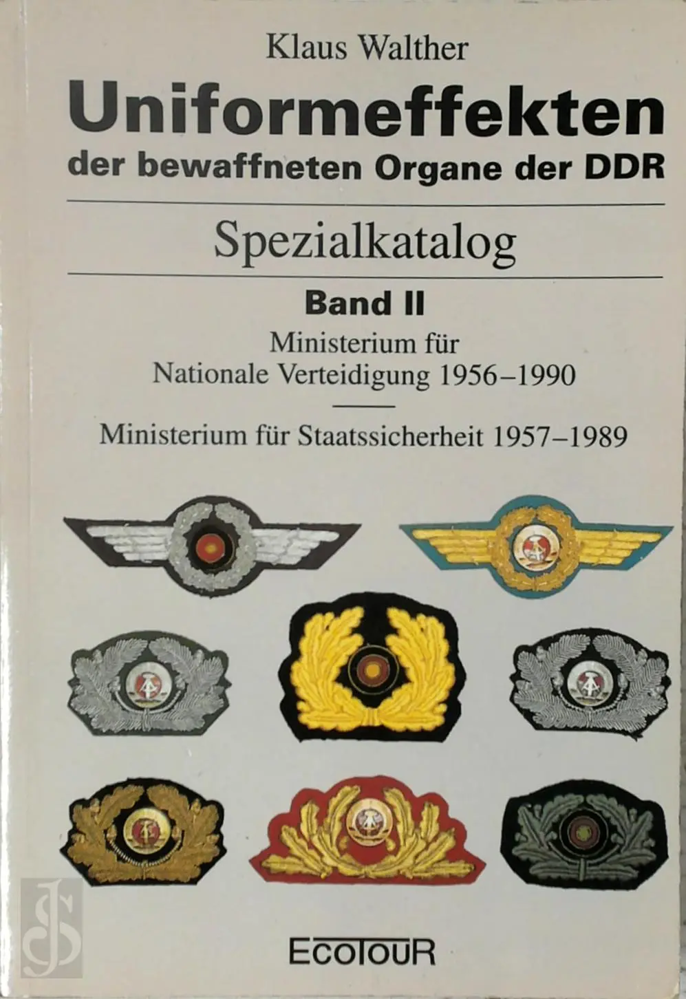 Uniformeffekten der bewaffneten Organe II der DDR - Spezialkatalog Band II - Klaus Walther 1